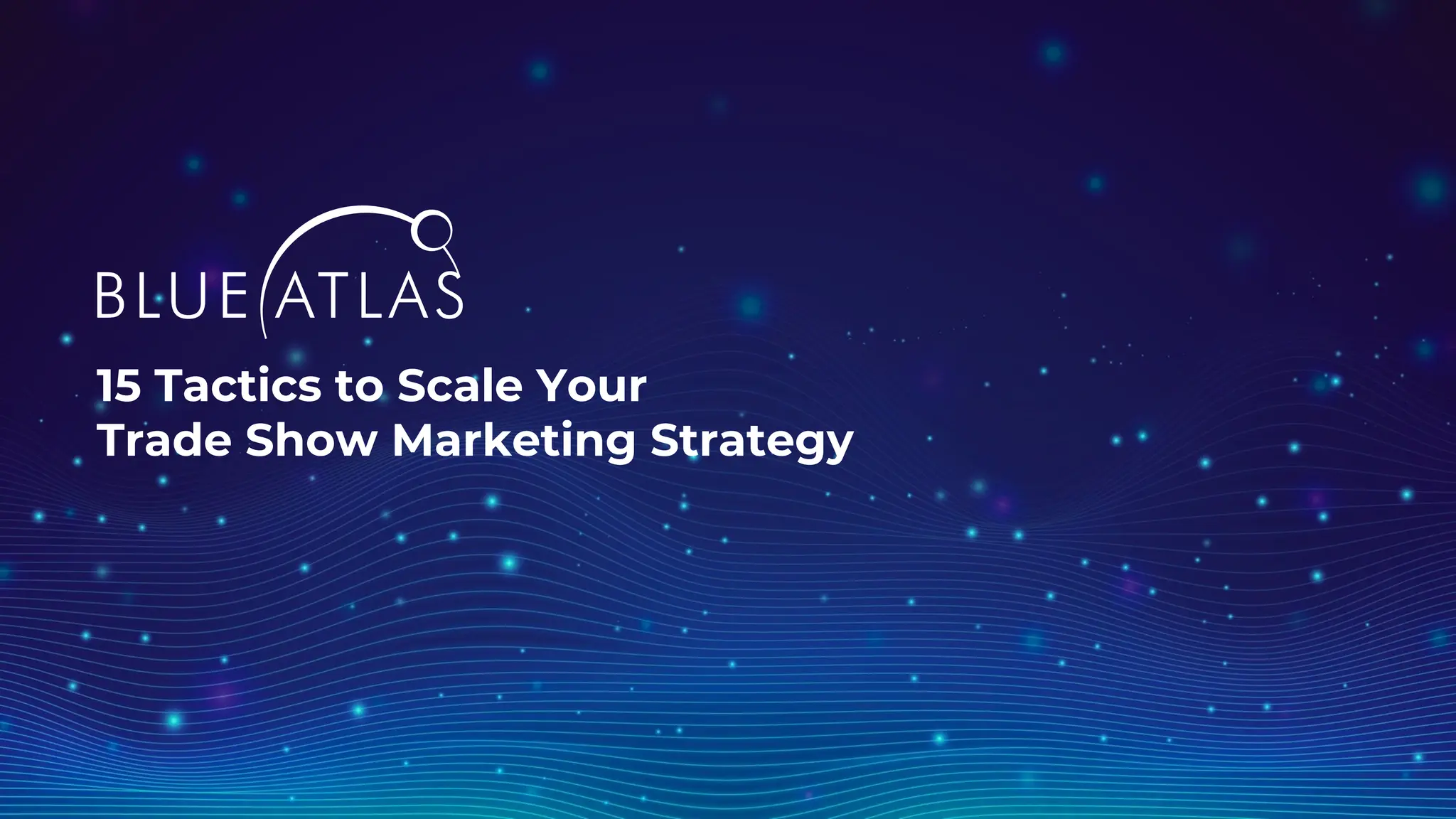 Trade Show Strategy Trade Show Marketing Strategy: A Comprehensive Guide | PDF