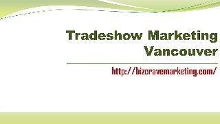 Tradeshow Marketing Vancouver