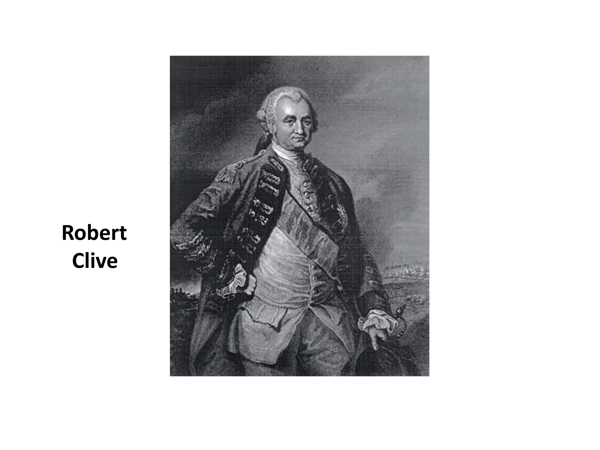 Robert
Clive
 