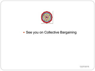 12/27/2019
 See you on Collective Bargaining
 