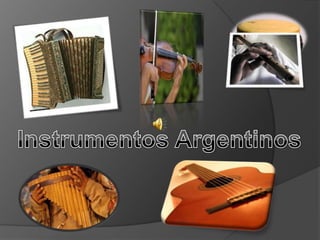 Instrumentos Argentinos 