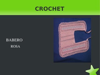 CROCHET BABERO ROSA 