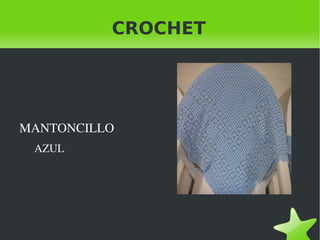 CROCHET MANTONCILLO AZUL 