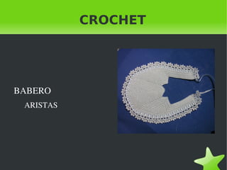 CROCHET BABERO ARISTAS 