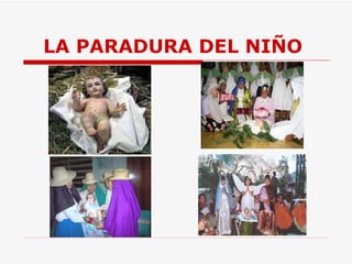 LA PARADURA DEL NIÑO   