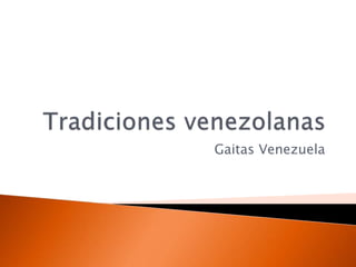 Gaitas Venezuela 
 