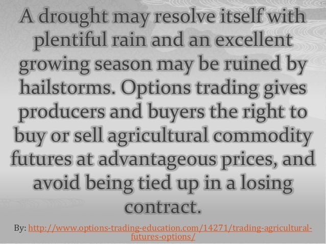 What might be the advantages and disadvantages of trading in futures and options