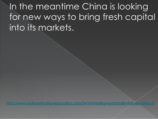 Trade commodity options