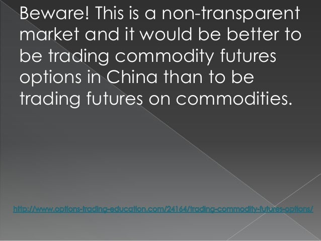Trading options on commodity futures