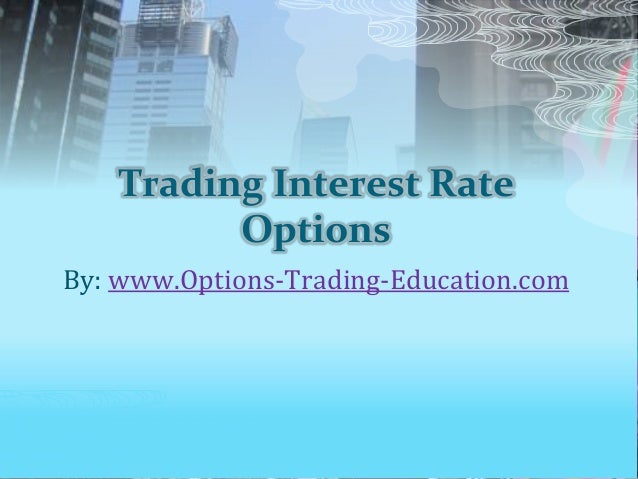 Interest rate options trading jobs