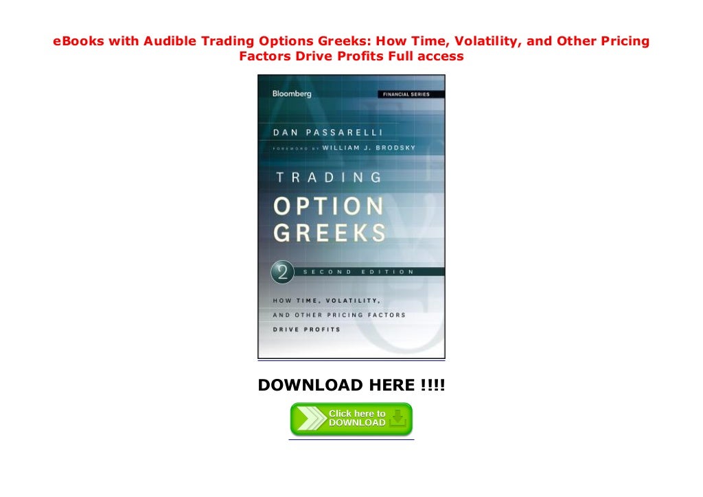 EBooks With Audible Trading Options Greeks How Time Volatility And 