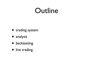 Trading With Open Source Tools Slide 52