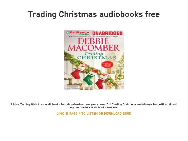 trading christmas audiobooks free listen trading christmas audiobooks free download on your phone now - Debbie Macomber Trading Christmas trading christmas audiobooks free listen trading christmas audiobooks free download on your phone now - Debbie Macomber Trading Christmas