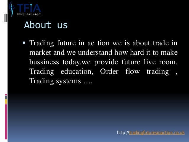 live order flow trading room in uk