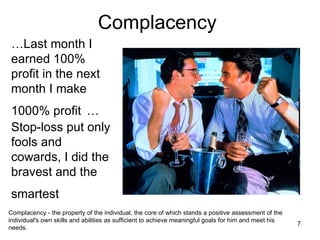 Complacency  Complacency - the property of the individual, the core of which stands a positive assessment of the individua...