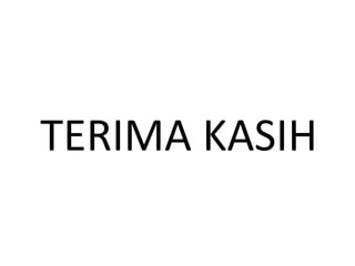 TERIMA KASIH
 