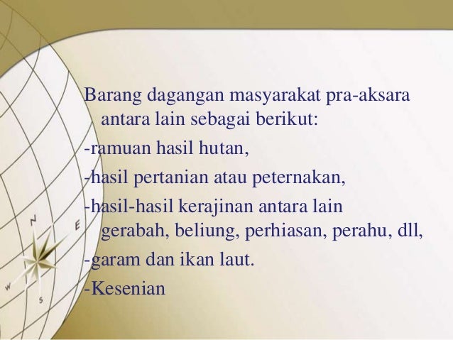 Tradisi indonesia sebelum mengenal tulisan dan ...