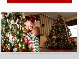 1. Impodobirea Bradului
 