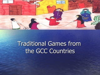 Traditional Games from  the GCC Countries 