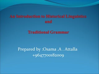 An Introduction to Historical Linguistics and Traditional Grammar ...