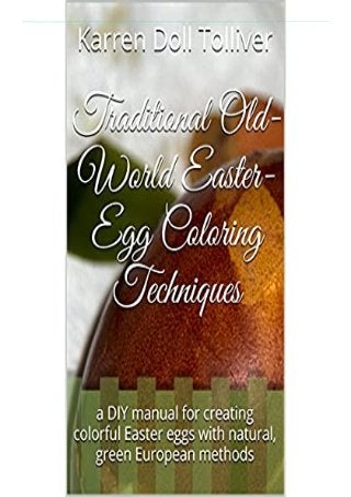 [P.D.F] Traditional Old-World Easter-Egg Coloring Techniques: a DIY manual for creating colorful Easter eggs with natural, green European methods download PDF ,read [P.D.F] Traditional Old-World Easter-Egg Coloring Techniques: a DIY manual for creating colorful Easter eggs with natural, green European methods, pdf [P.D.F] Traditional Old-World Easter-Egg Coloring Techniques: a DIY manual for creating colorful Easter eggs with natural, green European methods ,download|read [P.D.F] Traditional Old-World Easter-Egg Coloring Techniques: a DIY manual for creating colorful Easter eggs with natural, green European methods PDF,full download [P.D.F] Traditional Old-World Easter-Egg Coloring Techniques: a DIY manual for creating colorful Easter eggs with natural, green European methods, full ebook [P.D.F] Traditional Old-World Easter-Egg Coloring Techniques: a DIY manual for creating colorful Easter eggs with natural, green European methods,epub [P.D.F] Traditional Old-World Easter-Egg Coloring Techniques: a DIY manual for creating colorful Easter eggs with natural, green European methods,download free [P.D.F] Traditional Old-World Easter-Egg Coloring Techniques: a DIY manual for creating colorful Easter eggs with natural, green European methods,read free [P.D.F] Traditional Old-World Easter-Egg Coloring Techniques: a DIY manual for creating
colorful Easter eggs with natural, green European methods,Get acces [P.D.F] Traditional Old-World Easter-Egg Coloring Techniques: a DIY manual for creating colorful Easter eggs with natural, green European methods,E-book [P.D.F] Traditional Old-World Easter-Egg Coloring Techniques: a DIY manual for creating colorful Easter eggs with natural, green European methods download,PDF|EPUB [P.D.F] Traditional Old-World Easter-Egg Coloring Techniques: a DIY manual for creating colorful Easter eggs with natural, green European methods,online [P.D.F] Traditional Old-World Easter-Egg Coloring Techniques: a DIY manual for creating colorful Easter eggs with natural, green European methods read|download,full [P.D.F] Traditional Old-World Easter-Egg Coloring Techniques: a DIY manual for creating colorful Easter eggs with natural, green European methods read|download,[P.D.F] Traditional Old-World Easter-Egg Coloring Techniques: a DIY manual for creating colorful Easter eggs with natural, green European methods kindle,[P.D.F] Traditional Old-World Easter-Egg Coloring Techniques: a DIY manual for creating colorful Easter eggs with natural, green European methods for audiobook,[P.D.F] Traditional Old-World Easter-Egg Coloring Techniques: a DIY manual for creating colorful Easter eggs with natural, green European methods for ipad,[P.D.F] Traditional
Old-World Easter-Egg Coloring Techniques: a DIY manual for creating colorful Easter eggs with natural, green European methods for android, [P.D.F] Traditional Old-World Easter-Egg Coloring Techniques: a DIY manual for creating colorful Easter eggs with natural, green European methods paparback, [P.D.F] Traditional Old-World Easter-Egg Coloring Techniques: a DIY manual for creating colorful Easter eggs with natural, green European methods full free acces,download free ebook [P.D.F] Traditional Old-World Easter-Egg Coloring Techniques: a DIY manual for creating colorful Easter eggs with natural, green European methods,download [P.D.F] Traditional Old-World Easter-Egg Coloring Techniques: a DIY manual for creating colorful Easter eggs with natural, green European methods pdf,[PDF] [P.D.F] Traditional Old-World Easter-Egg Coloring Techniques: a DIY manual for creating colorful Easter eggs with natural, green European methods,DOC [P.D.F] Traditional Old-World Easter-Egg Coloring Techniques: a DIY manual for creating colorful Easter eggs with natural, green European methods
 