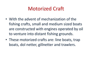 Dol Netter Traditional and modern fishing crafts | PPTX