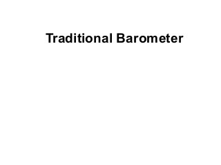 Traditional Barometer
 