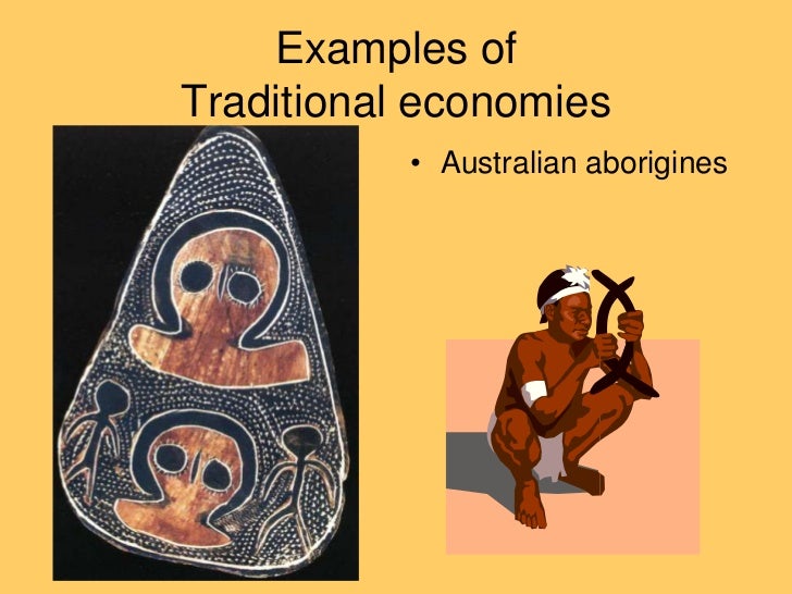 Traditional economy.