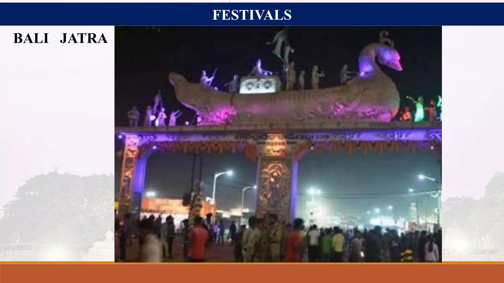 FESTIVALS
BALI JATRA
 