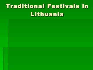 Traditional Festivals in Lithuania 