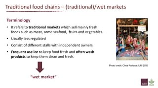 Traditional food chains–some thoughts on terminologies, perceptions and how to de-risk them to cope with food safety and pandemic threats