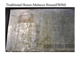 Traditional House-Malacca House(FRIM)
 