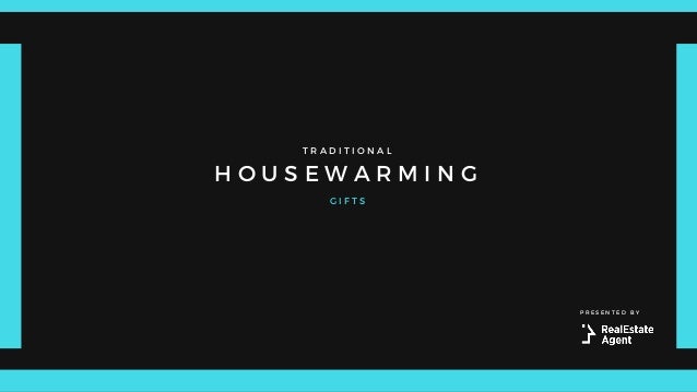 Traditional Housewarming Gifts