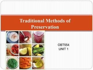 Traditional methods of preservation - DR KG/KCET | PPT