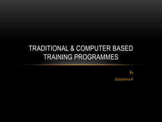 Traditional & Modern methods of training | PPTX