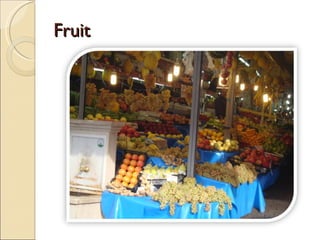 Fruit