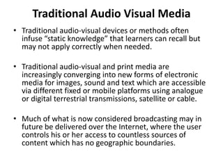 Tradittional instructional media | PPTX