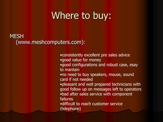 good quality of components.