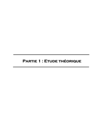 Partie 1 : Etude théorique
 