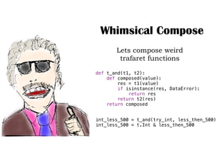 Trafaret: monads and python | PPT