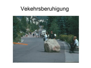 Vekehrsberuhigung  