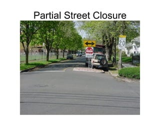 Partial Street Closure 