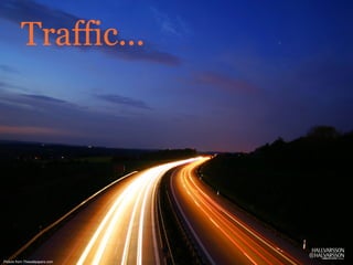 Traffic...




Picture from Thewallpapers.com
 