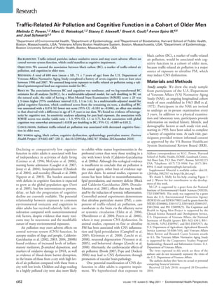 Research

Traffic-Related Air Pollution and Cognitive Function in a Cohort of Older Men
Melinda C. Power,1,2 Marc G. Weisskopf,1,2 Stacey E. Alexeeff,1 Brent A. Coull,3 Avron Spiro III,4,5
and Joel Schwartz1,2
1Department of Environmental Health, 2Department of Epidemiology, and 3Department of Biostatistics, Harvard School of Public Health,
Boston, Massachusetts, USA; 4Veterans Affairs Boston Healthcare System, Boston, Massachusetts, USA; 5Department of Epidemiology,
Boston University School of Public Health, Boston, Massachusetts, USA

                                                                                                             black carbon (BC), a marker of traffic-related
 Background: Traffic-related particles induce oxidative stress and may exert adverse effects on              air pollution, would be associated with cog-
 central nervous system function, which could manifest as cognitive impairment.                              nitive function in a cohort of older men,
 oBjective: We assessed the association between black carbon (BC), a marker of traffic-related air           because traffic-related air pollution is a major
 pollution, and cognition in older men.                                                                      source of exposure to ultrafine PM, which
 Methods: A total of 680 men (mean ± SD, 71 ± 7 years of age) from the U.S. Department of                    may induce CNS dysfunction.
 Veterans Affairs Normative Aging Study completed a battery of seven cognitive tests at least once
 between 1996 and 2007. We assessed long-term exposure to traffic-related air pollution using a vali-        Materials and Methods
 dated spatiotemporal land-use regression model for BC.                                                      Study sample. We drew the study sample
 results: The association between BC and cognition was nonlinear, and we log-transformed BC                  from participants of the U.S. Department
 estimates for all analyses [ln(BC)]. In a multivariable-adjusted model, for each doubling in BC on          of Veterans Affairs (VA) Normative Aging
 the natural scale, the odds of having a Mini-Mental State Examination (MMSE) score ≤ 25 was                 Study (NAS), an ongoing longitudinal cohort
 1.3 times higher [95% confidence interval (CI), 1.1 to 1.6]. In a multivariable-adjusted model for          study of men established in 1963 (Bell et al.
 global cognitive function, which combined scores from the remaining six tests, a doubling of BC
 was associated with a 0.054 SD lower test score (95% CI, –0.103 to –0.006), an effect size similar
                                                                                                             1972). Participants in the NAS are invited
 to that observed with a difference in age of 1.9 years in our data. We found no evidence of heteroge-       to undergo an in-person examination every
 neity by cognitive test. In sensitivity analyses adjusting for past lead exposure, the association with     3 years. In addition to a physical examina-
 MMSE scores was similar (odds ratio = 1.3; 95% CI, 1.1 to 1.7), but the association with global             tion and laboratory tests, participants provide
 cognition was somewhat attenuated (–0.038 per doubling in BC; 95% CI, –0.089 to 0.012).                     information on medical history, lifestyle, and
 conclusions: Ambient traffic-related air pollution was associated with decreased cognitive func-            demographic factors at each study visit and,
 tion in older men.                                                                                          starting in 1993, have been asked to complete
 key words: aging, black carbon, cognitive dysfunction, epidemiology, particulate matter. Environ            a battery of cognitive tests. At each visit, par-
 Health Perspect 119:682–687 (2011). doi:10.1289/ehp.1002767 [Online 20 December 2010]                       ticipants provided written informed consent
                                                                                                             as approved by the VA Boston Healthcare
                                                                                                             System Institutional Review Board (IRB).
Declining or comparatively low cognitive              to exhibit white matter hyperintensities in the
function in older adults is associated with loss      prefrontal cortex than were those residing in a        Address correspondence to M.C. Power, Harvard
of independence in activities of daily living         city with lower levels (Calderón-Garcidueñas           School of Public Health, EOME, Landmark Center,
(Greiner et al. 1996; McGuire et al. 2006),           et al. 2008a). Although this ecological evidence       3rd Floor East, P.O. Box 15697, Boston, MA 02215
                                                                                                             USA. Telephone: (617) 721-9984. Fax: (617) 384-
nursing home admission (Gaugler et al. 2007;          is insufficient to conclude that air pollution is      8994. E-mail: mcpower@hsph.harvard.edu
Joray et al. 2004), hospitalization (Chodosh          the causal agent, other lines of evidence sup-           Supplemental Material is available online (doi:10.
et al. 2004), and mortality (Bassuk et al. 2000;      port this claim. In animal studies, exposure to        1289/ehp.1002767 via http://dx.doi.org/).
Nguyen et al. 2003). The burden associated            ozone has been linked to neuroinflammation,              We thank S. Melly for his help creating Figure 1
with deficits in cognitive function is expected       lipid peroxidation, and memory deficits (Block         and J. Weuve for her contribution to the develop-
to grow as the global population ages (Ferri          and Calderón-Garcidueñas 2009; Dorado-                 ment of this work.
                                                                                                               M.C.P. is supported by a grant from the National
et al. 2005), but few interventions to prevent,       Martinez et al. 2001), effects that may be medi-       Institute of Environmental Health Sciences (NIEHS;
delay, or halt the progression of cognitive           ated by the induction of systemic inflammation.        T32 ES007069). This study was supported by a grant
decline are currently available. The potential        Controlled animal experiments demonstrate              from the U.S. Environmental Protection Agency
relationship between exposure to common               that ultrafine particulate matter (PM), a com-         (RD832416 and RD83479801) and by grants from the
environmental toxicants and cognition in              ponent of traffic-related air pollution, can           NIEHS (ES00002, ES015172, ES014663, ES005257,
older adults has received relatively little con-      translocate to the brain via the olfactory nerve       ES012044, and P01 ES009825). The Cognition and
                                                                                                             Health in Aging Men Project is supported by the
sideration compared with nonenvironmental             or systemic circulation (Elder et al. 2006;            Clinical Science Research and Development Service,
risk factors, despite evidence that many toxi-        Oberdörster et al. 2004; Peters et al. 2006),          U.S. Department of Veterans Affairs, the National
cants may be neurotoxic and the modifiable            where it may promote CNS dysfunction. In               Institutes of Health (grants R01-AG14345, R01-
nature of many environmental exposures.               animal studies, exposure to fine or ultrafine          AG18436, 5-P42-ES05947, and R01-ES05257), the
     Air pollution may exert adverse effects on       PM has been associated with CNS inflamma-              U.S. Department of Agriculture, Agricultural Research
central nervous system (CNS) function. In             tion and lipid peroxidation (Campbell et al.           Service (contract 53-K06-510), and Veterans Affairs
                                                                                                             Merit Review and Research Career Scientist awards
autopsy studies of dogs and people, Calderón-         2005; Kleinman et al. 2008; Zanchi et al.              to A.S. The Veterans Affairs Normative Aging Study
Garcidueñas et al. (2002, 2003, 2004, 2008b)          2008), neuronal degeneration (Veronesi et al.          is supported by the Cooperative Studies Program/
found evidence of increased levels of inflam-         2005), and behavioral changes (Zanchi et al.           Epidemiology Research and Information Center, U.S.
matory mediators, β-amyloid deposition, and           2008). Alternately, the cardiovascular effects of      Department of Veterans Affairs.
markers of oxidative damage to DNA, as well           air pollution (Brook 2007; Pope and Dockery              The views expressed in this article are those of the
as evidence of blood–brain barrier disruption,        2006) may lead to CNS dysfunction through              authors and do not necessarily represent the views of
                                                                                                             the U.S. Department of Veterans Affairs.
in the brains of those from a city with high lev-     promotion of vascular brain pathology.                   The authors declare they have no actual or potential
els of air pollution compared with those from a            One potential manifestation of CNS dys-           competing financial interests.
city with low levels. Children and dogs residing      function in older adults is cognitive impair-            Received 22 July 2010; accepted 20 December
in a highly polluted city were also more likely       ment. We hypothesized that exposure to                 2010.


682                                                                                     volume   119 | number 5 | May 2011 • Environmental Health Perspectives
 