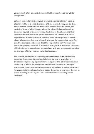via payment of an amount of money that both parties agree will be
acceptable.
When it comes to filing a lawsuit involving ...