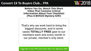 Convert 1X To Buyers Club… FPA
 