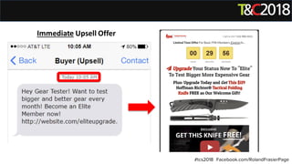 #tcs2018 Facebook.com/RolandFrasierPage
Immediate Upsell Offer
 