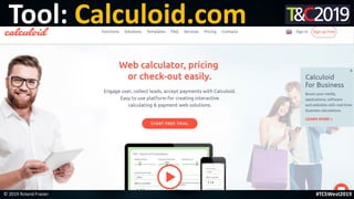 This is a sample of bold
text on a full color slide.
This is good for quotes, stats,
dividers,etc.
© 2019 Roland Frasier
Tool: Calculoid.com
#TCSWest2019
 