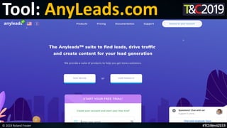 This is a sample of bold
text on a full color slide.
This is good for quotes, stats,
dividers,etc.
Tool: AnyLeads.com
© 2019 Roland Frasier #TCSWest2019
 