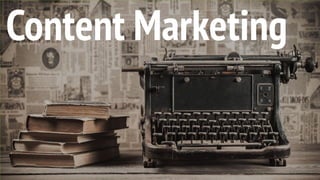 This is a sample of bold
text on a full color slide.
This is good for quotes,stats,
dividers,etc.
Content Marketing
 